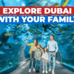 Visit Dubai with your familiy