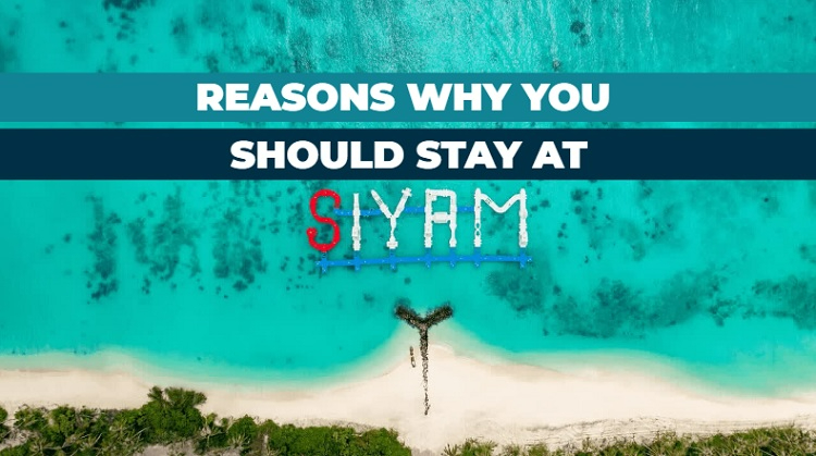Know here top reasons to stay at Siyam World Maldives