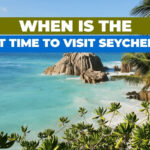 When to visit to the Seychelles