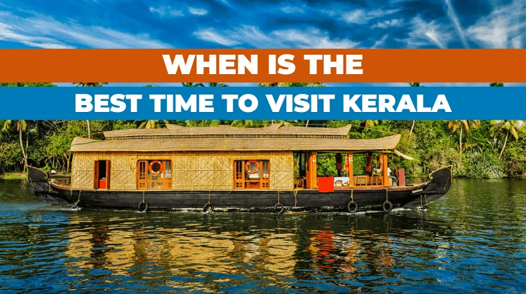 When to visit Kerala