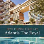 Best things to do at Atlantis the Royal