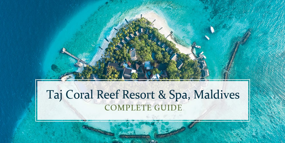Know all about Taj Coral Reef Resort & Spa, Maldives
