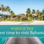 When to visit Bahamas