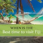 Best time to visit Fiji