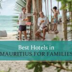 Top Hotels in Mauritius for Families