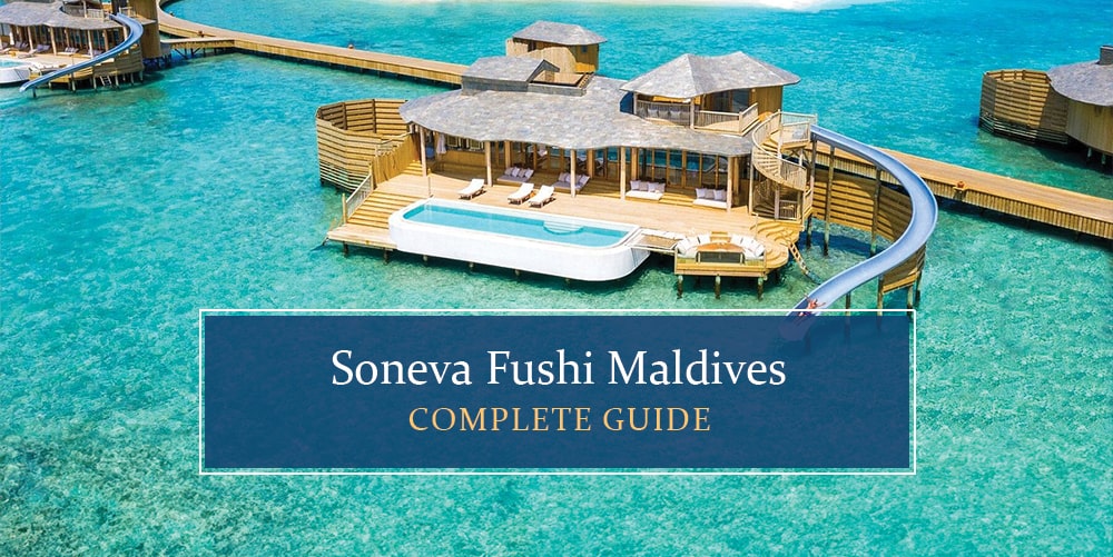 Know all about Soneva Fushi Maldives