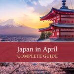 Japan in April a complete guide here