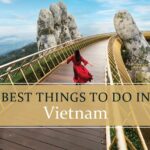 What to do in Vietnam