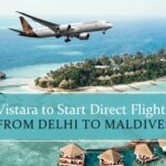 Vistara Set to Introduce Delhi to Malé Flights in October