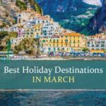 Top holiday destinations in March