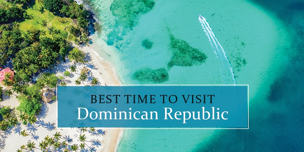 Best time to go to Dominican Republic