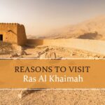 Reasons to visit Ras Al Khaimah