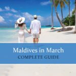 Know all about Maldives in March
