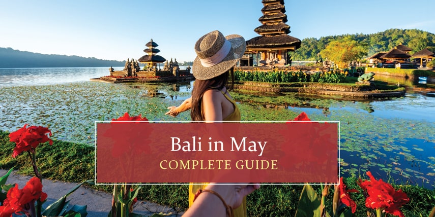 Know all about Bali in May