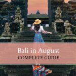 Know all about Bali in August