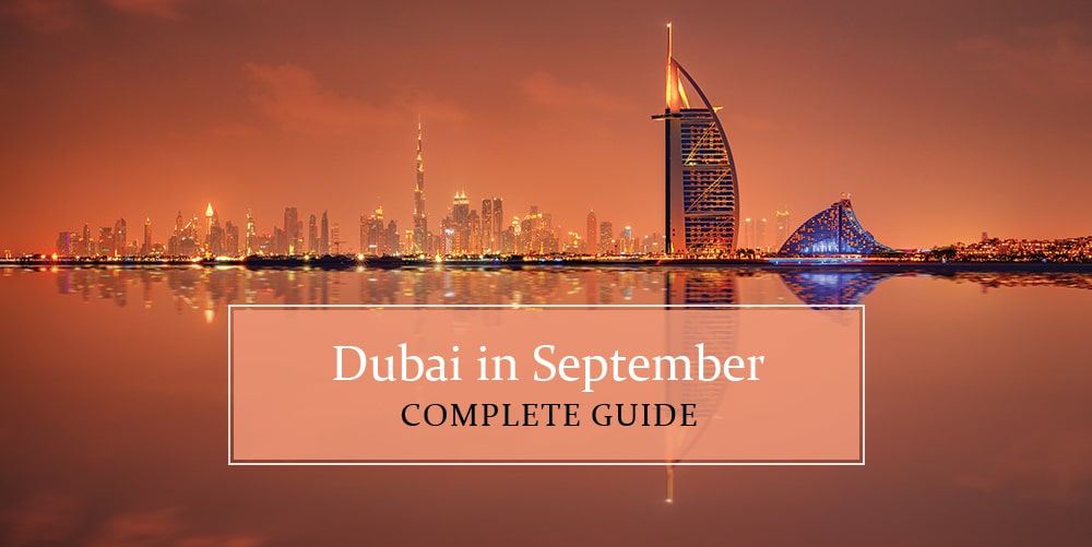 Know all about Dubai in September