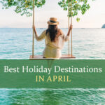 Top holiday destinations in May