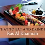 What to Eat and Drink in Ras Al Khaimah