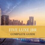 FIVE LUXE JBR Complete Guide