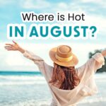 Hottest places in the world in August