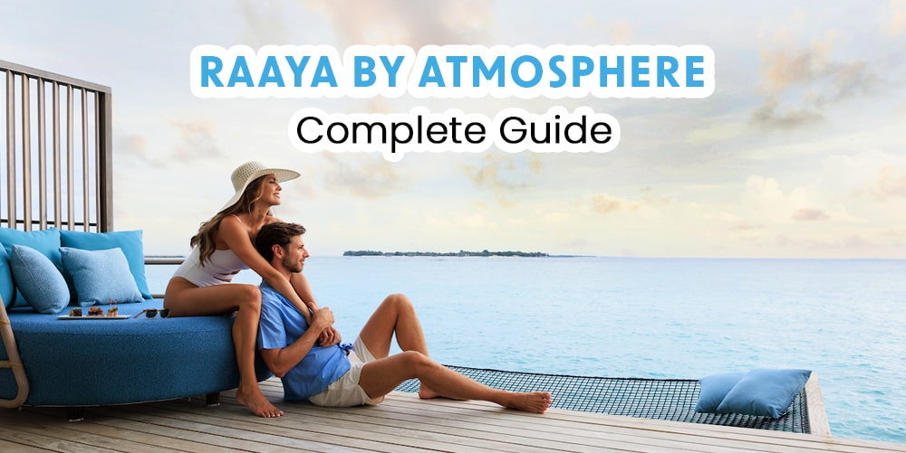 Know all about Raaya by Atmosphere