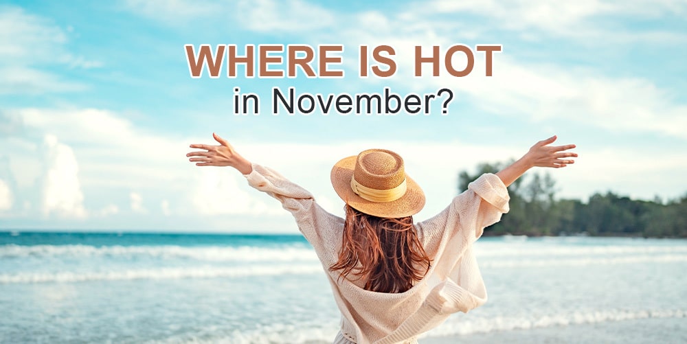 Warm destinations to visit in November