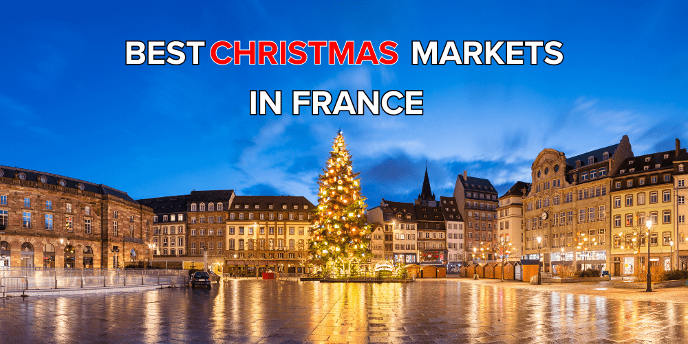 Best christmas markets in France