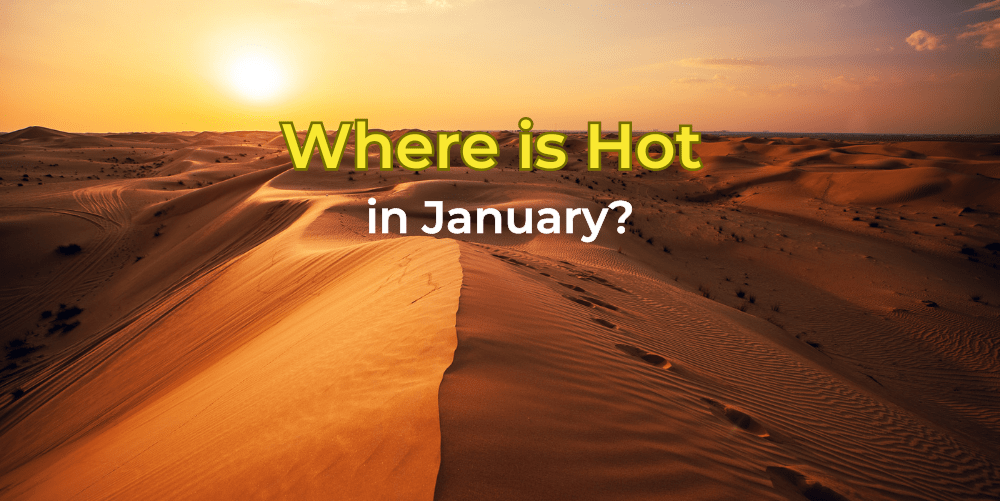 Hot places in january