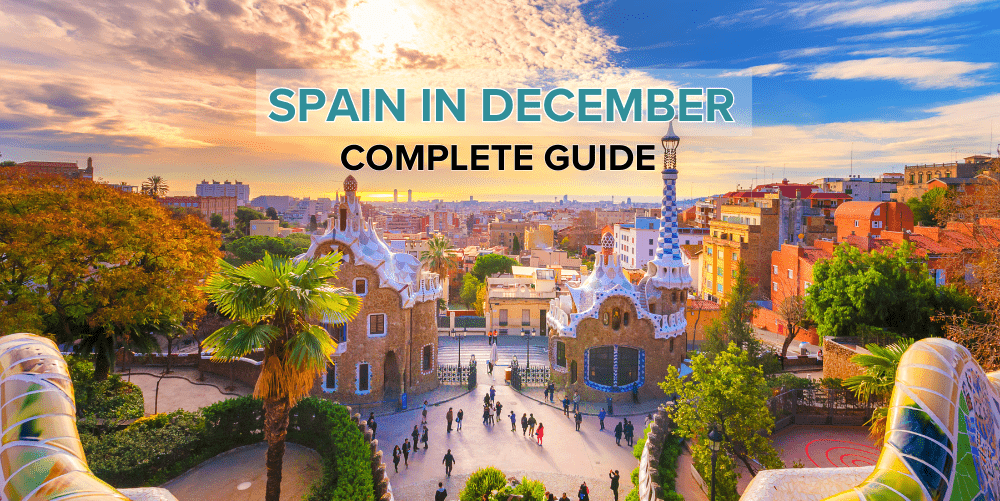 Spain in December with complete guide