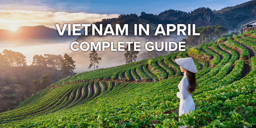 Visit Vietnam in April