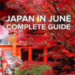 Japan in June with complete guide