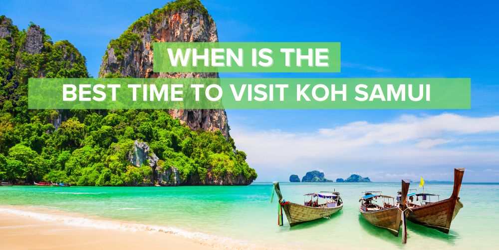 Guide for best time to visit Koh Samui