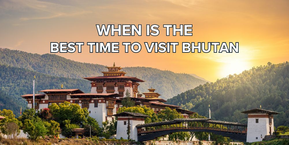 Best time to visit Bhutan