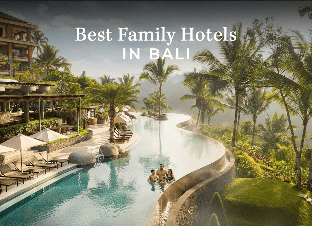 Family hotels to stay in Bali
