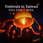Festivals in Taiwan you can not miss