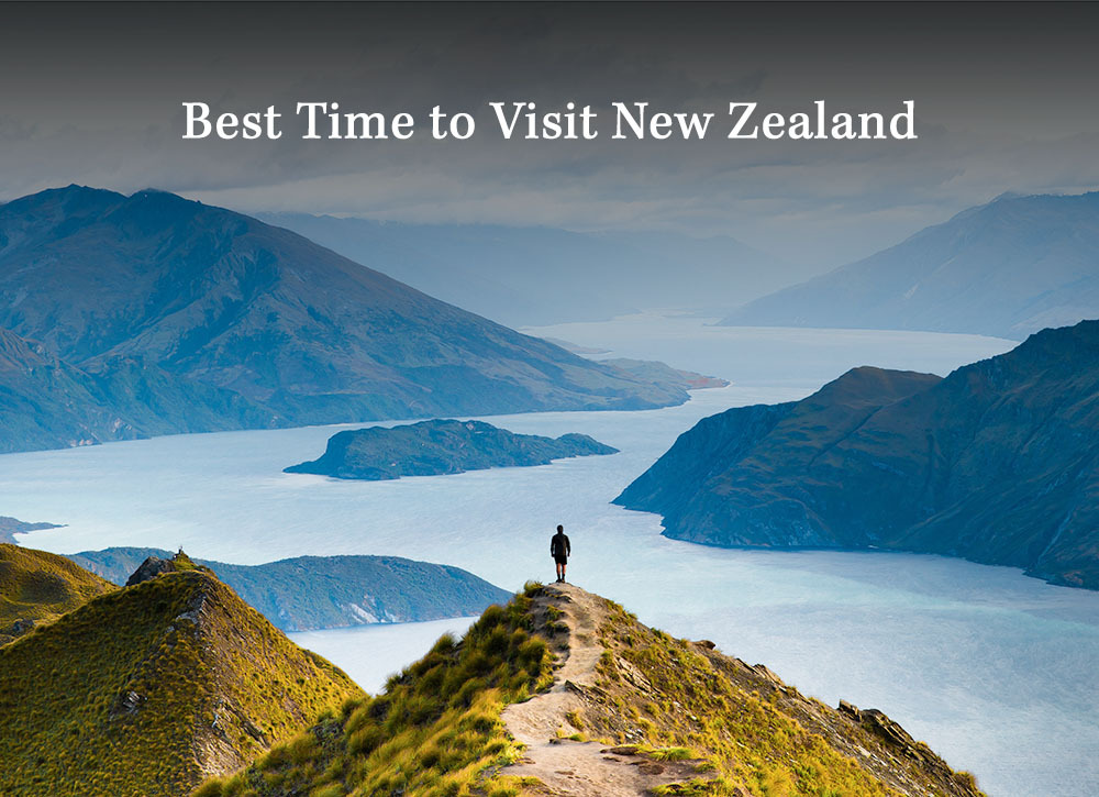 Best time to visit New Zealand