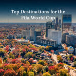 Best destinations to visit during FIFA world cup 2026