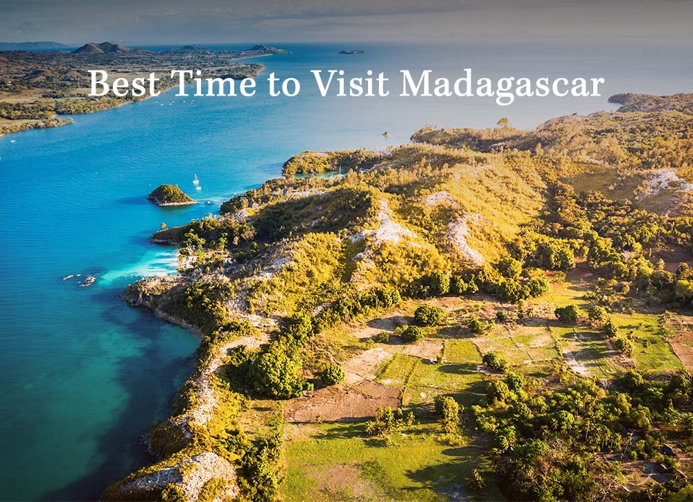 Best Time to Visit Madagascar