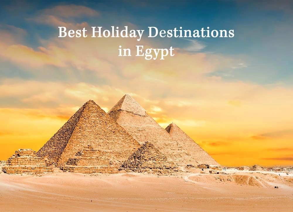 Best Holiday Destinations in Egypt