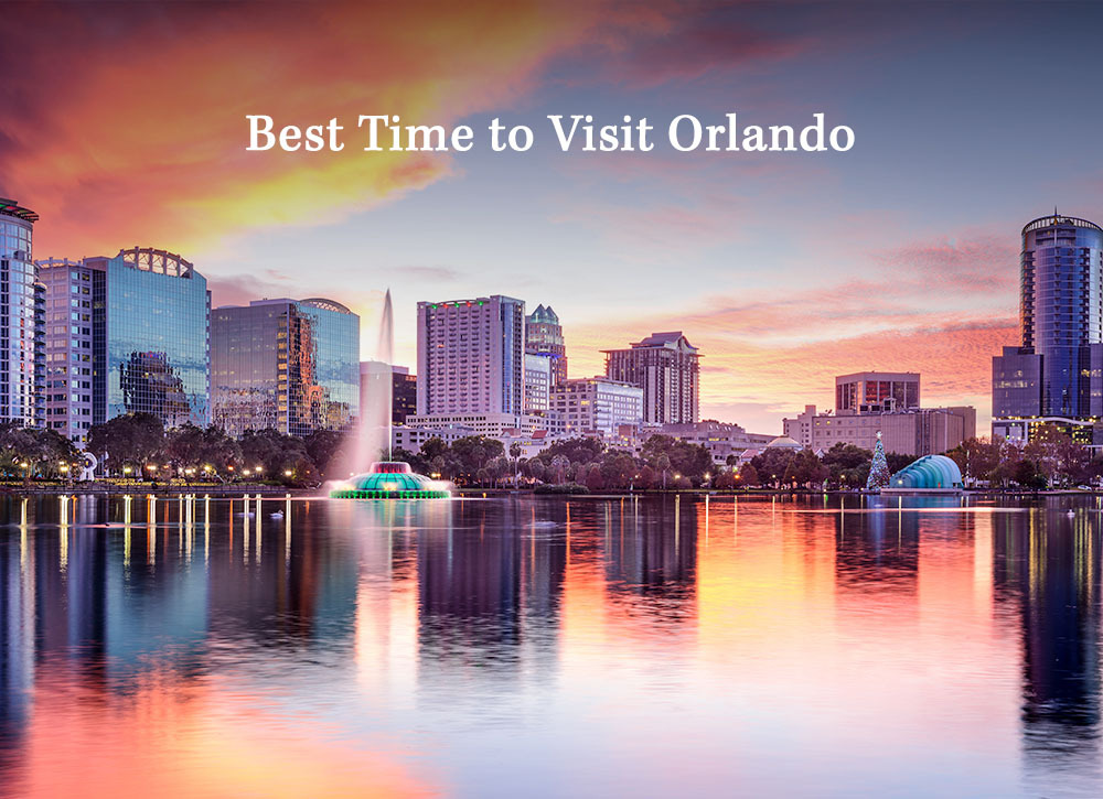 Best Time to Visit Orlando