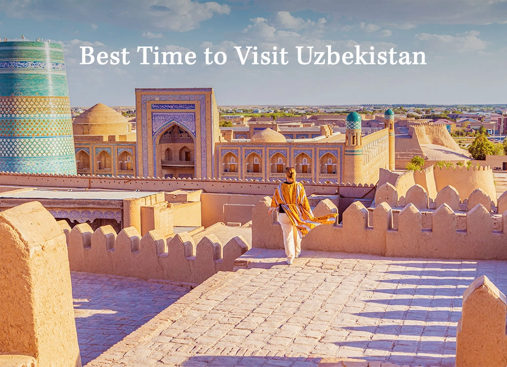 Best Time to Visit Uzbekistan
